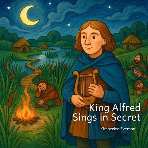 King Alfred Sings in Secret
