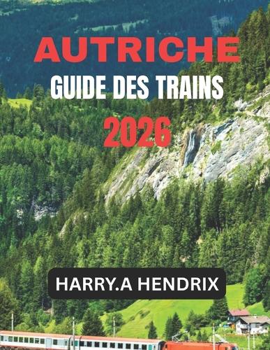 Autriche Guide Des Trains 2026