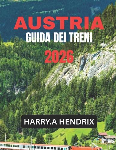 Austria Guida Dei Treni 2026