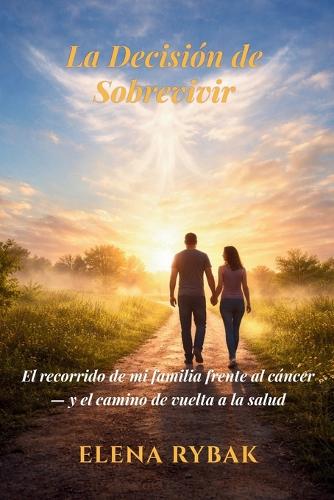 La Decisión de Sobrevivir