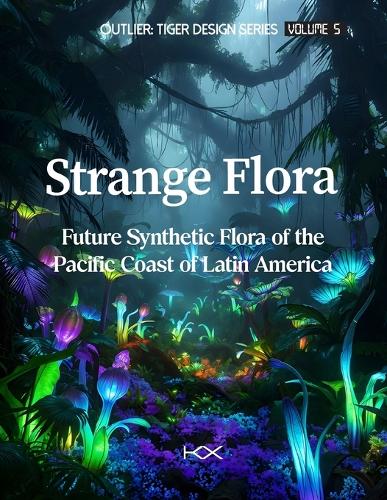 Strange Flora