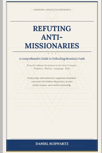 Refuting Anti-Missionaries