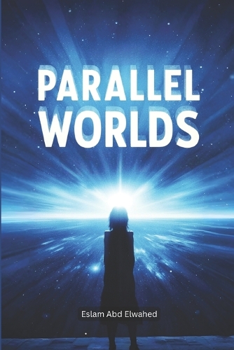 Parallel Worlds