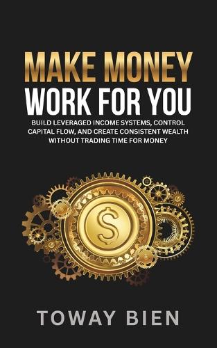 Make Money Work For You