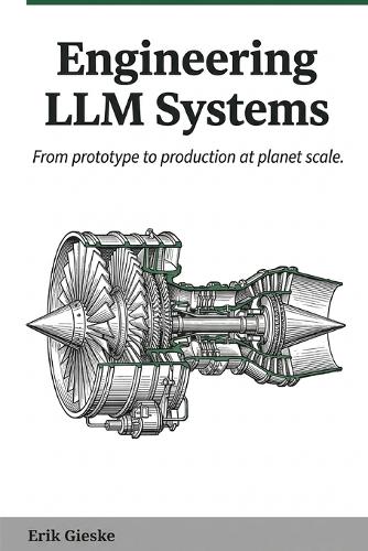 Engineering LLM Systems