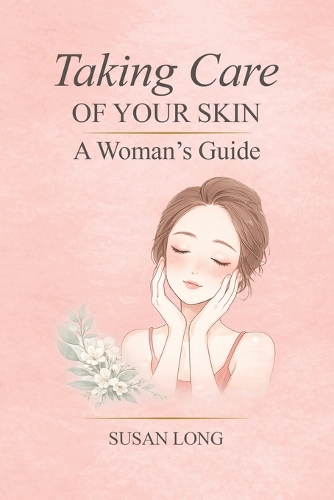 Taking Care Of Your Skin