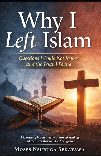 Why I Left Islam