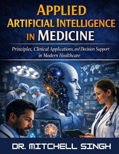 Applied Artificial Intelligence in Medicine