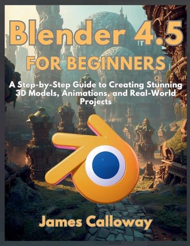 Blender 4.5 for Beginners