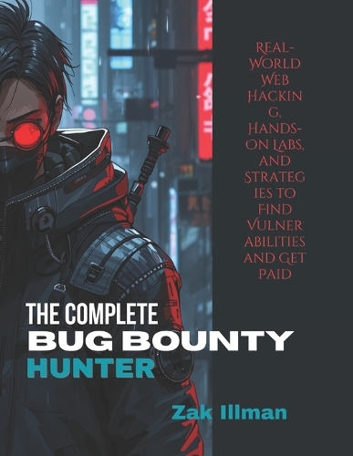 The Complete Bug Bounty Hunter