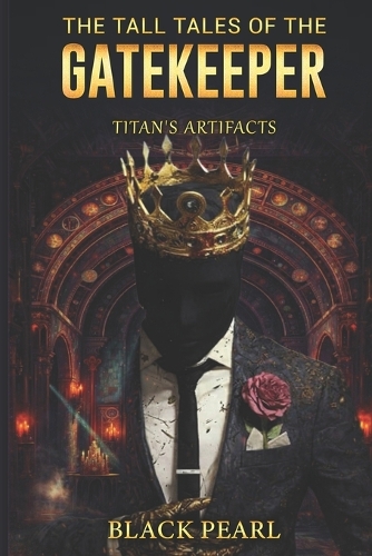 The Tall Tales of the Gatekeeper