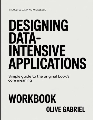 The Useful Learning Knowledge Designing Data-Intensive Application