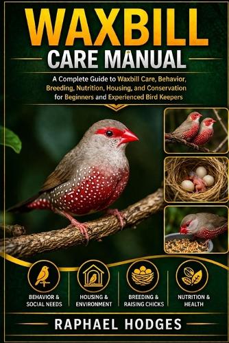 Waxbill Care Manual