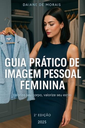 Guia Prático de Imagem Pessoal Feminina