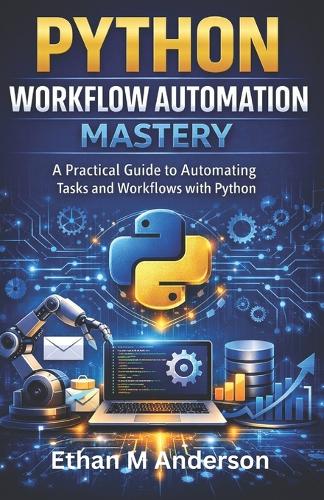 Python Workflow Automation Mastery
