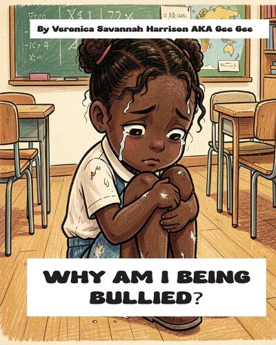 Why Am I Being Bullied?