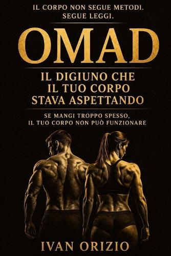 OMAD - Il Digiuno che il Tuo Corpo Stava Aspettando