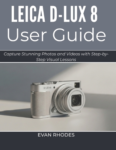 Leica D-Lux 8 User Guide 2026