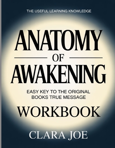 The Anatomy of Awakening