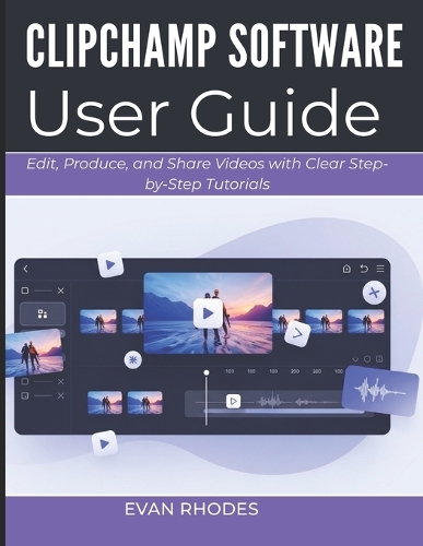 Clipchamp Software User Guide 2026