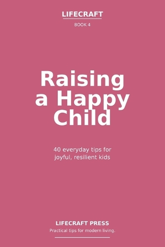 Raising a Happy Child