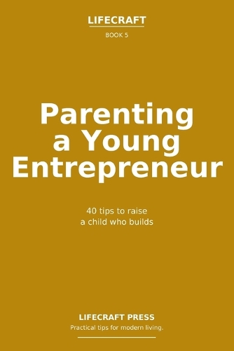 Parenting a Young Entrepreneur