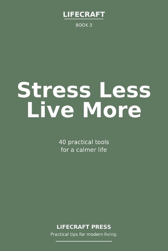 Stress Less, Live More