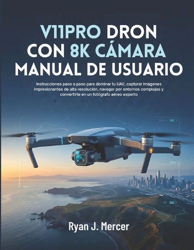 V11PRO Dron Con 8K Cámara Manual De Usuario