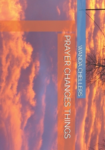 Prayer Changes Things
