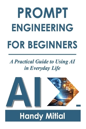 Prompt Engineering for Beginners