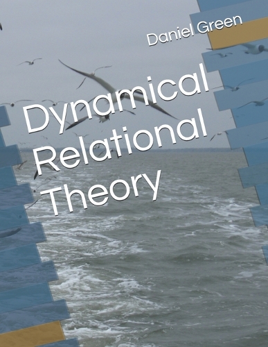 Dynamical Relational Theory