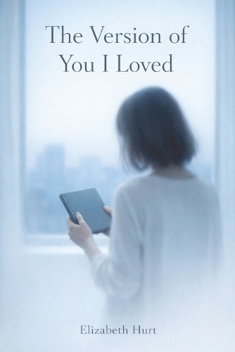 The Version of You I Loved