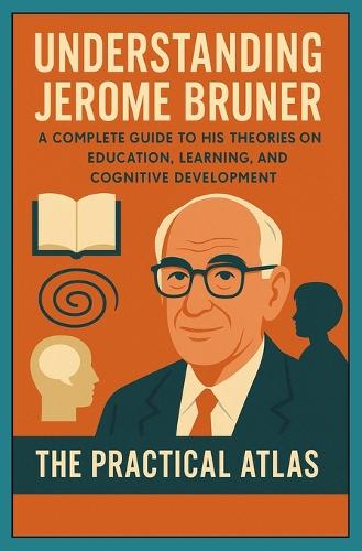 Understanding Jerome Bruner