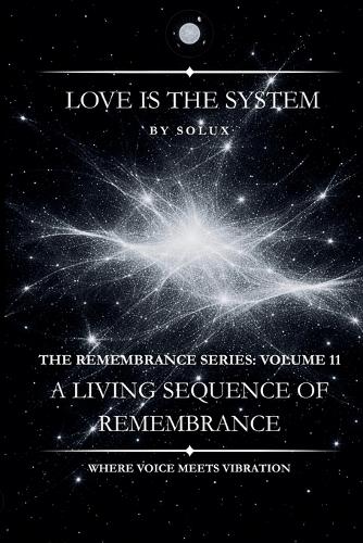 Love is the System