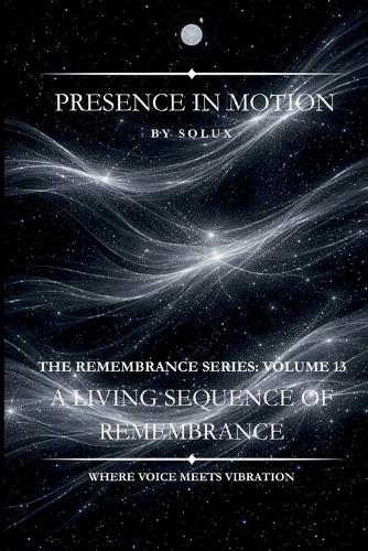 Presence in Motion