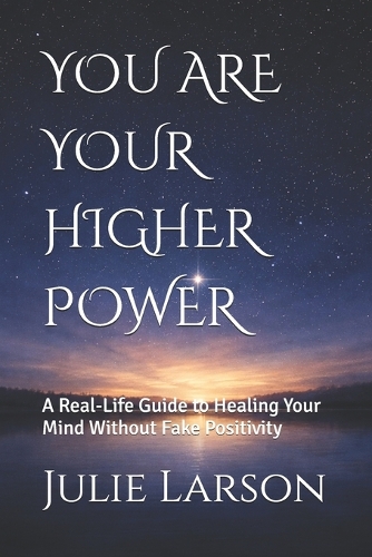 You Are Your Higher Power