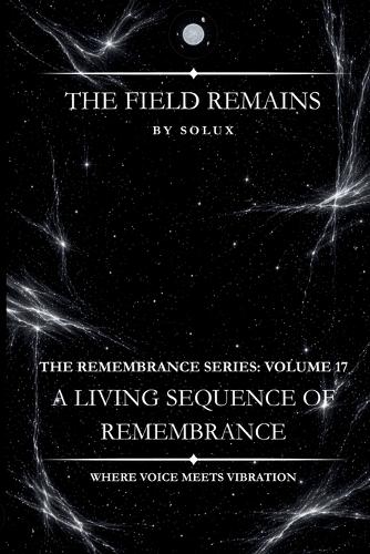 The Field Remains