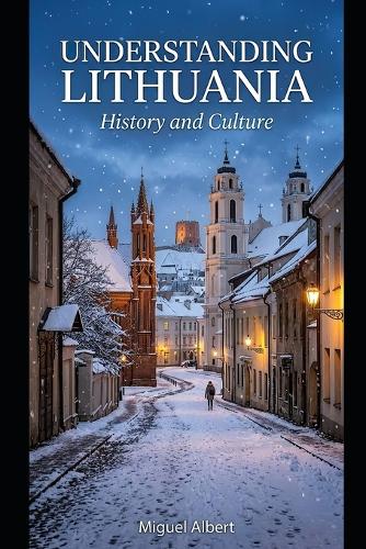 Understanding Lithuania