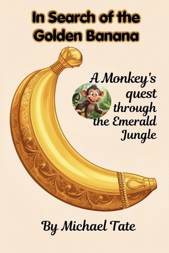 In Search of the Golden Banana