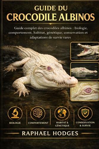 Guide Du Crocodile Albinos