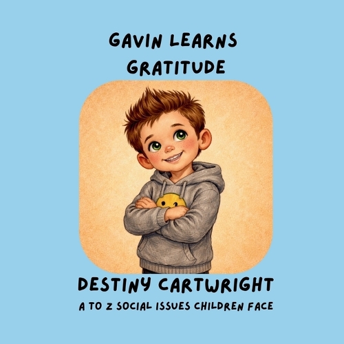 Gavin Learns Gratitude