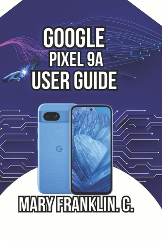 Google Pixel 9a User Guide