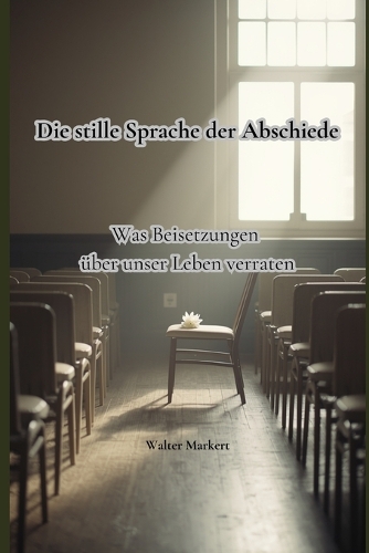 Die stille Sprache der Abschiede