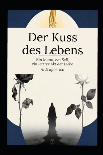 Der Kuss des Lebens