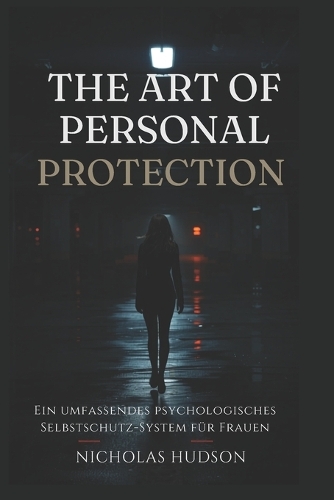 The Art of Personal Protection - German Edition