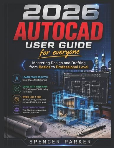 2026 AUTOCAD USER GUIDE for everyone