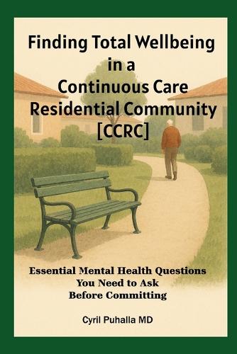 Finding Total Wellbeing in a Continuous Care Residential Community [CCRC]