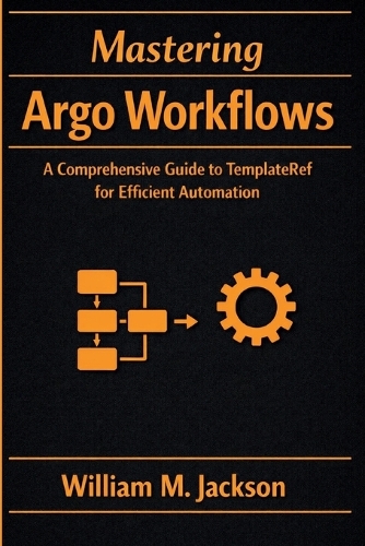 Mastering Argo Workflows