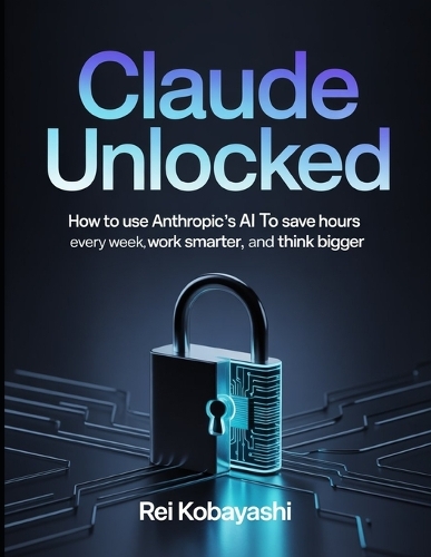 Claude Unlocked