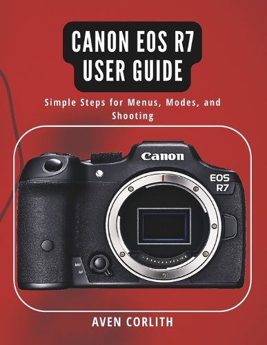 Canon EOS R7 User Guide